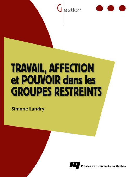 Title details for Travail, affection et pouvoir dans les groupes restreints by Simone Landry - Available